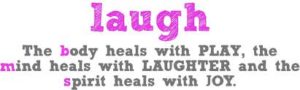 this image shows the words laugh and what is good about laughter