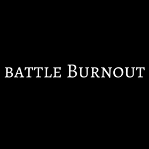 this image shows a black square with the words "Battle Burnout" written in white