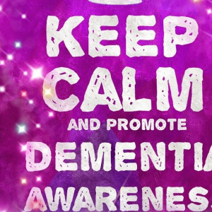 this shows a purple square containing the words, Keep calm and promote dementia awareness